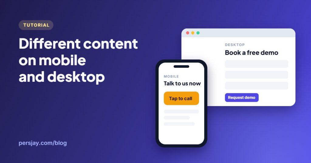 Illustration: different content on a phone and a desktop screen
